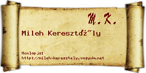 Mileh Keresztély névjegykártya